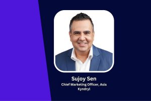 Marketing Mondays: Sujoy Sen, CMO, Asia at Kyndryl, Unveils Cutting-edge Marketing Approaches for 2024