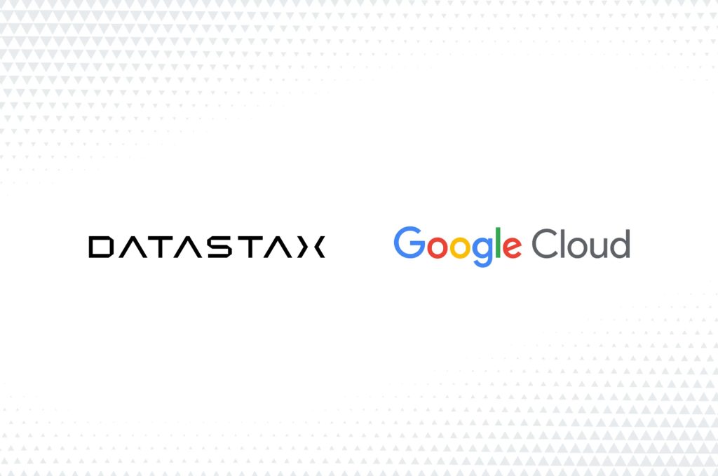 DataStax expands strategic partnership with Google Cloud.